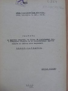 Jegyzék az Egyetemi Könyvtár, az Állam- és Jogtudományi Kar, a Pedagógiai Főiskola és az Orvostudományi Egyetem számára az 1953-as évre megrendelt folyóiratokról [antikvár]