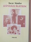 Incze Sándor - Színházi életeim [antikvár]