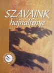 Balázs Tibor - Szavaink hajnalfénye [antikvár]