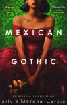 Silvia Moreno-Garcia - MEXICAN GOTHIC