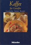 Sabine Kieslich - Kaffee für Genießer [antikvár]