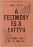 Oláh György - A festmény és a fattyú [antikvár]