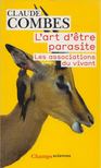 Claude Combes - L'art d'étre parasite [antikvár]