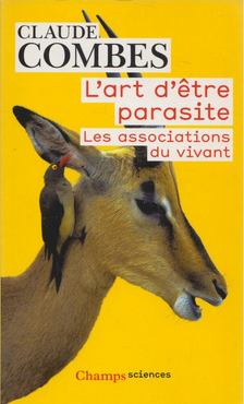 Claude Combes - L'art d'étre parasite [antikvár]