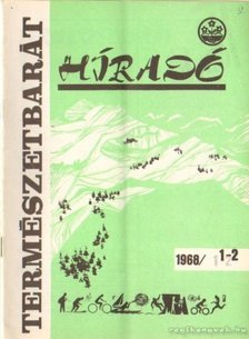 Túróczy Lajos (szerk.) - Természetbarát híradó 1968. (teljes) [antikvár]