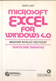 Gerő Judit - Microsoft Excel for Windows 4.0 [antikvár]