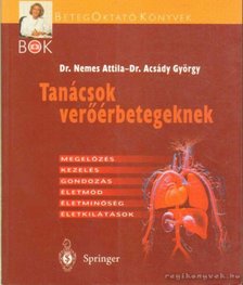 Dr. Nemes Attila, Acsády György dr. - Tanácsok verőérbetegeknek [antikvár]