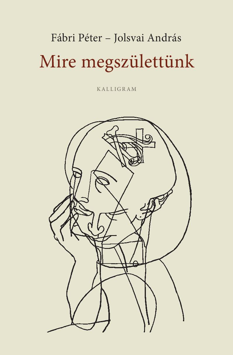 Jolsvai András-Fábri Péter - Mire megszülettünk