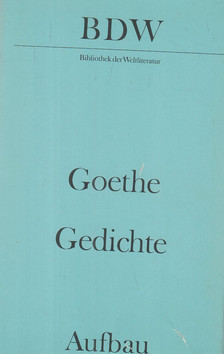 Johann Wolfgang Goethe - Gedichte [antikvár]