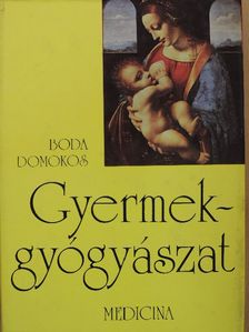 Boda Domokos - Gyermekgyógyászat [antikvár]