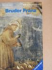 Max Bolliger - Bruder Franz [antikvár]