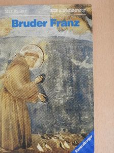 Max Bolliger - Bruder Franz [antikvár]