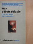 Claude Sureau - Aux débuts de la vie (dedikált példány) [antikvár]