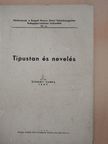 Szegedi Janka - Tipustan és nevelés [antikvár]
