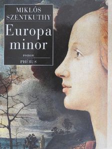 Miklós Szentkuthy - Europa Minor [antikvár]