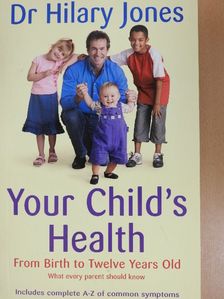 Dr. Hilary Jones - Your Child's Health [antikvár]