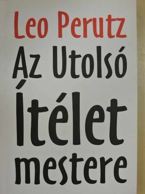 Leo Perutz - Az Utolsó Ítélet mestere [antikvár]