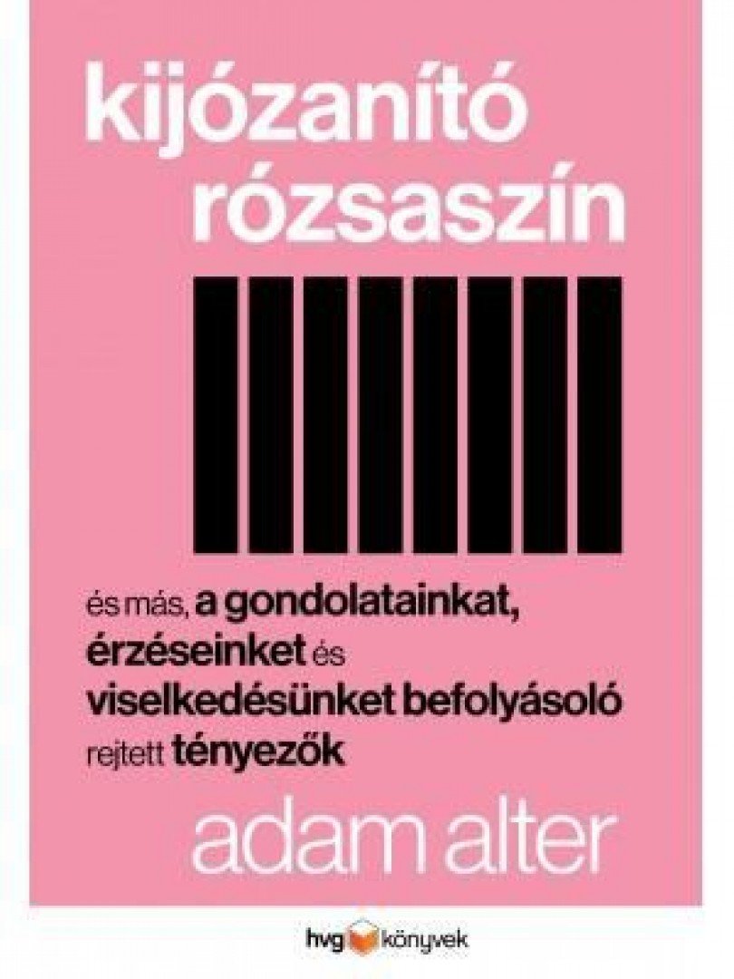 Alter, Adam - Kijózanító rózsaszín [antikvár]