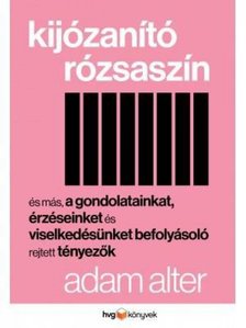Alter, Adam - Kijózanító rózsaszín [antikvár]