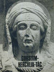 Fitz Jenő - Gorsium-Herculia-Tác [antikvár]