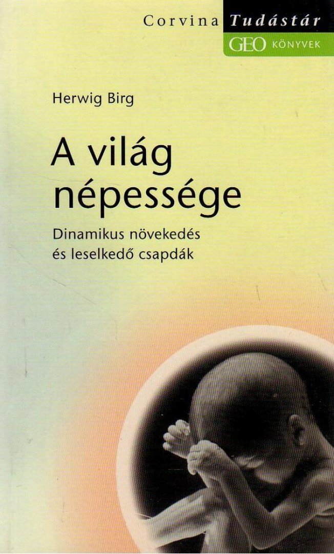 Herwig Birg - A világ népessége [antikvár]
