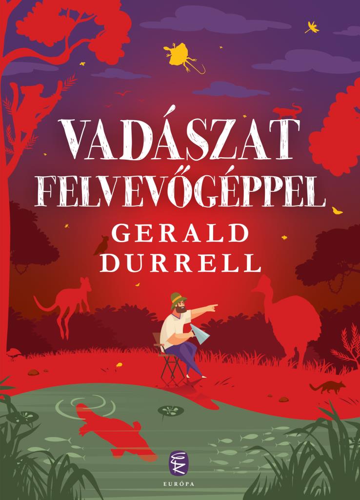 Gerald Durrell - Vadászat felvevőgéppel