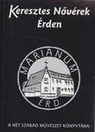 Ifj. Rabár Ferenc - Keresztes Nővérek Érden [antikvár]