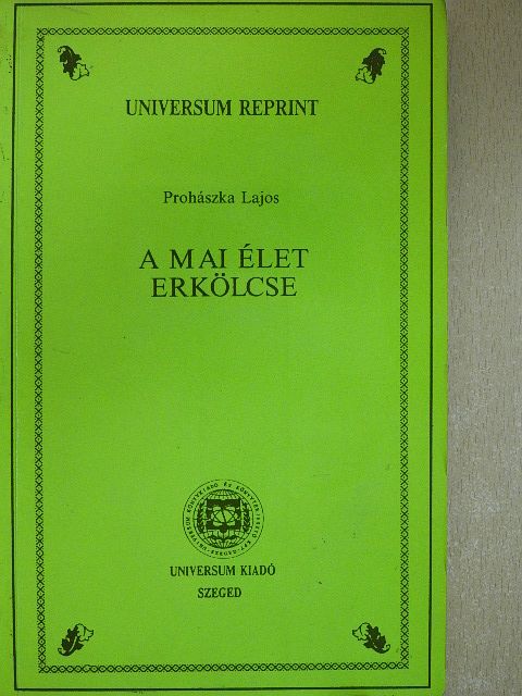 Prohászka Lajos - A mai élet erkölcse [antikvár]
