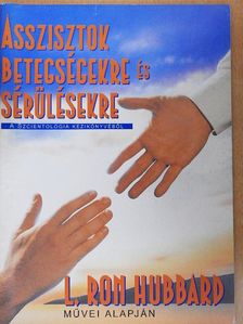 L. Ron Hubbard - Asszisztok betegségekre és sérülésekre [antikvár]