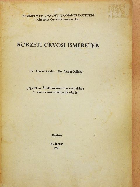 Dr. Andor Miklós - Körzeti orvosi ismeretek [antikvár]
