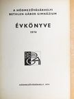 Blazovich László - A hódmezővásárhelyi Bethlen Gábor Gimnázium Évkönyve 1974 [antikvár]