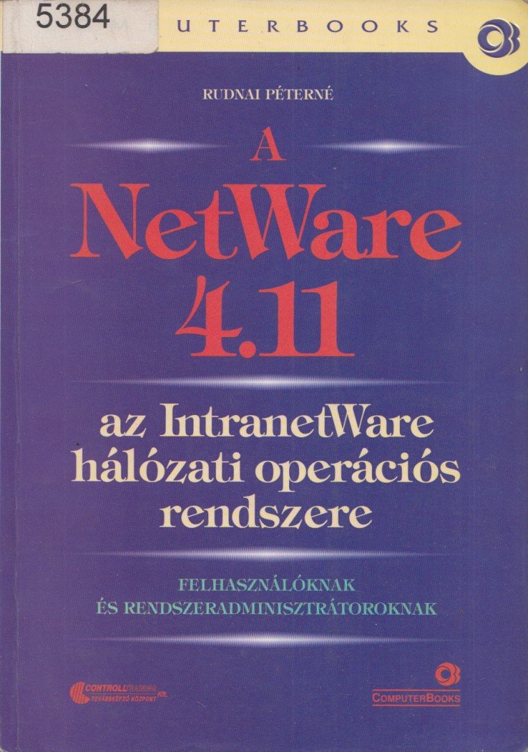 Rudnai Péterné - A NetWare 4.11 [antikvár]