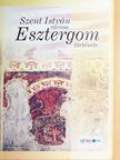 Bánhidy László - Szent István városa - Esztergom története [antikvár]