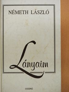Németh László - Lányaim (dedikált példány) [antikvár]