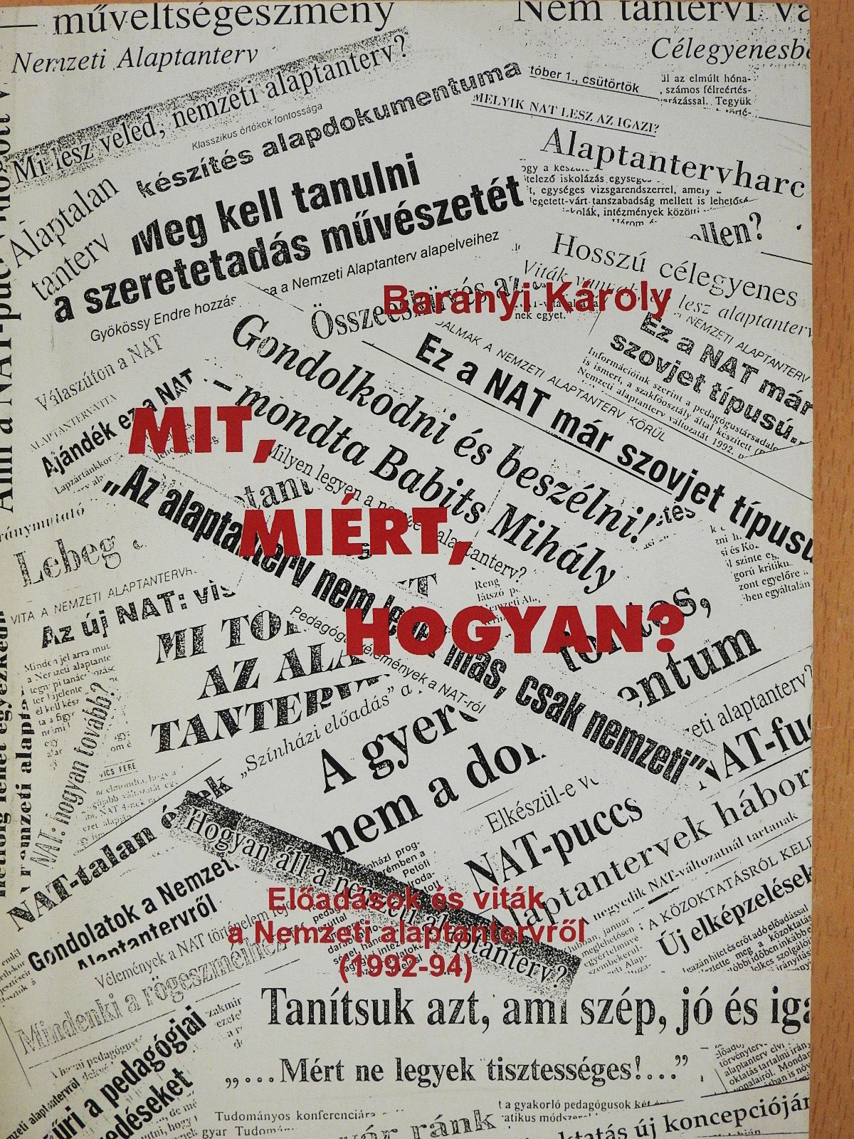Baranyi Károly - Mit, miért, hogyan? (dedikált példány) [antikvár]