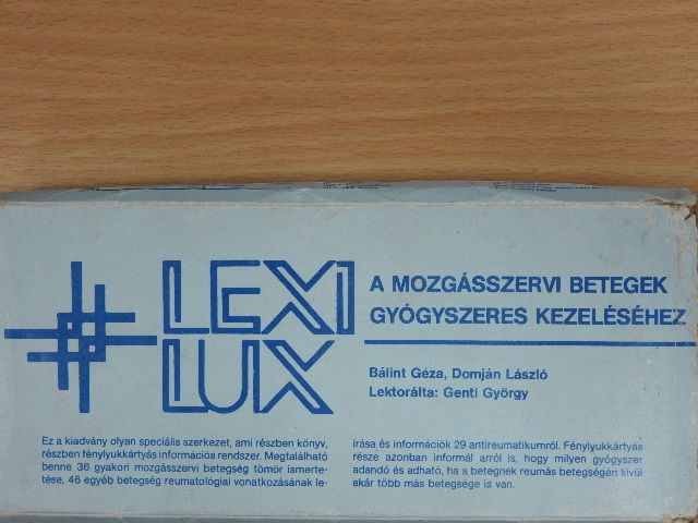 Dr. Bálint Géza - Lexilux a mozgásszervi betegek gyógyszeres kezeléséhez [antikvár]