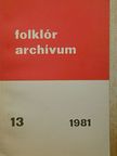 Folklór archívum 1981/13. [antikvár]