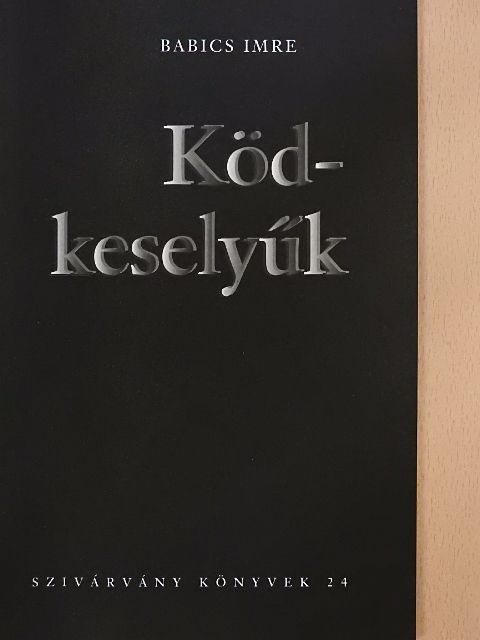 Babics Imre - Ködkeselyűk [antikvár]