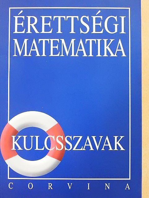 Dr. Korányi Erzsébet - Érettségi - matematika [antikvár]
