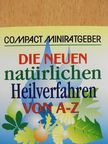 Heide Marie Karin Geiss - Die neuen natürlichen Heilverfahren von A-Z (minikönyv) [antikvár]