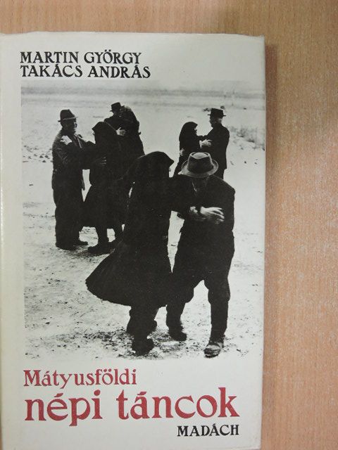 Martin György - Mátyusföldi népi táncok [antikvár]