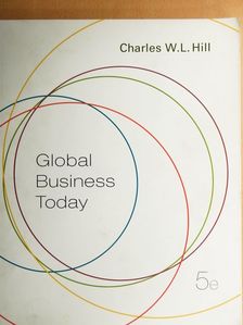 Charles W. L. Hill - Global Business Today [antikvár]