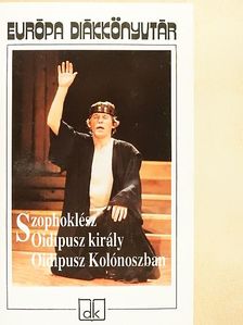 Szophoklész - Oidipusz király/Oidipusz Kolónoszban [antikvár]