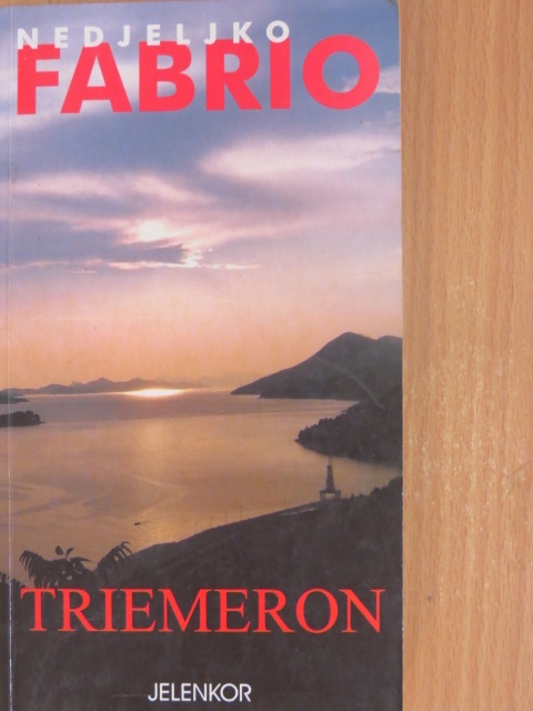 Nedjeljko Fabrio - Triemeron [antikvár]