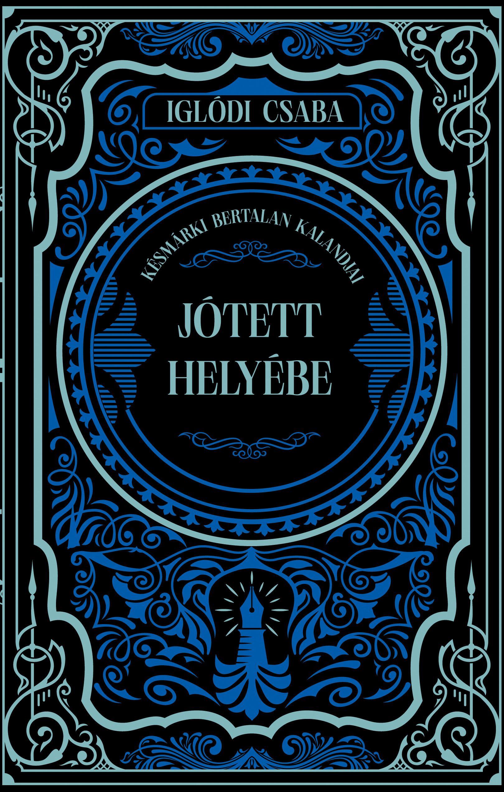 Iglódi Csaba - Jótett helyébe [eKönyv: epub, mobi]