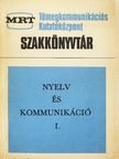 Károly Sándor - Nyelv és kommunikáció I. [antikvár]