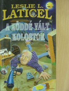 Leslie L. Laticel - A Köddé Vált Kolostor [antikvár]