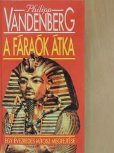 Philipp Vandenberg - A fáraók átka [antikvár]
