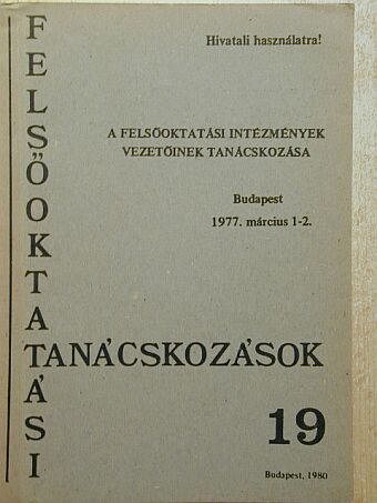 Aczél György - A felsőoktatási intézmények vezetőinek tanácskozása [antikvár]