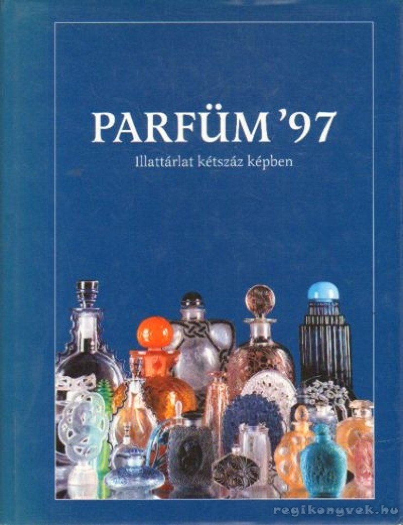 Babucs Éva - Parfüm '97 [antikvár]